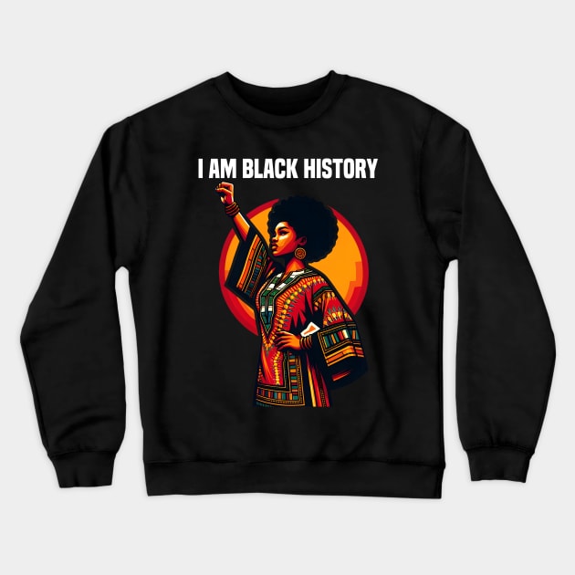 I Am Black History Month African American Crewneck Sweatshirt by Merchweaver